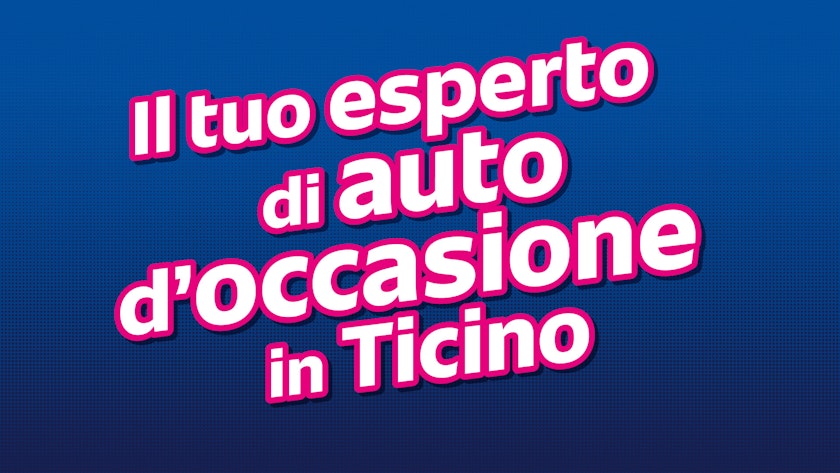 null Il tuo esperto di auto d'occasione in Ticino