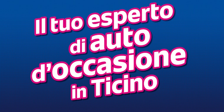null Il tuo esperto di auto d'occasione in Ticino